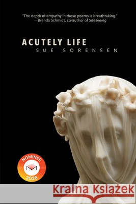 Acutely Life Sue Sorensen 9781998779239 At Bay Press