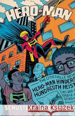 Hero-Man Lyndon Radchenka Zach Schuster 9781998779314 At Bay Press