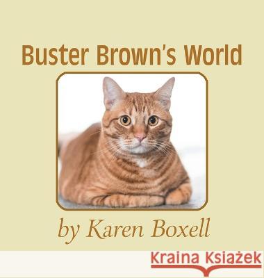 Buster Brown's World Karen Boxell   9781998784097 Bookside Press