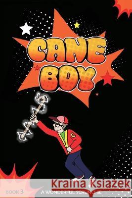 Cane Boy: A Wonderful Scrunchie: A Wonderful Scrun Chiara Agro Amadeo Agro Tassi 9781998806249 Elite Lizzard Publishing Company