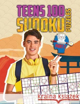 Teens 100 Sudoku Puzzles Part 2 Mazes Drake   9781998811359 Drakeway Publishing