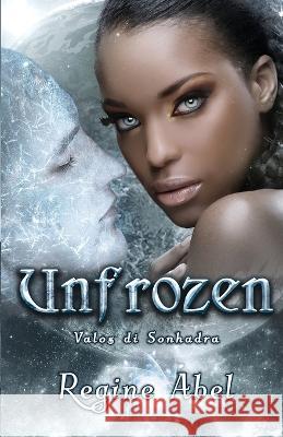 Unfrozen Regine Abel   9781998857210 ISBN Canada