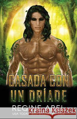 Casada Con Un Driade Regine Abel   9781998857692 ISBN Canada