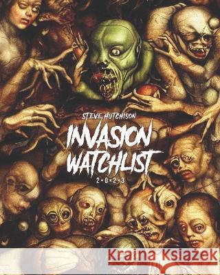 Invasion Watchlist (2023) Steve Hutchison 9781998881260 Tales of Terror