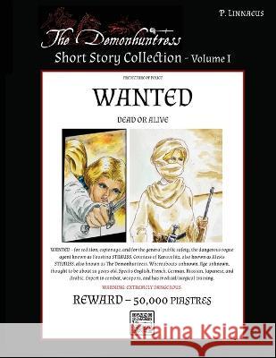 The Demonhuntress Short Story Collection - Vol 1 Paulus Linnaeus   9781998899074 Patria Nostra Publications