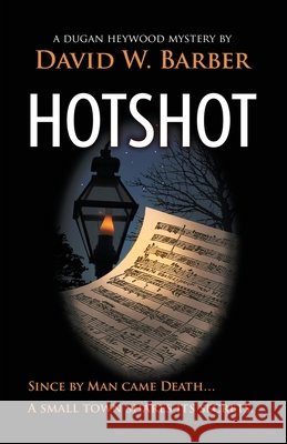 Hotshot Barber, David W. 9781998904211