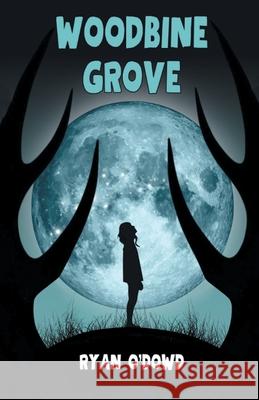 Woodbine Grove Ryan O'Dowd 9781998938193