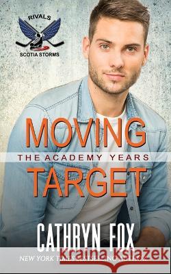 Moving Target (Rivals) Cathryn Fox   9781998943074 Cathryn Fox