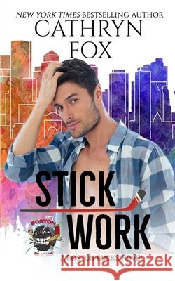 Stick Work Cathryn Fox 9781998943784