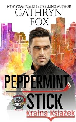 Peppermint Stick Cathryn Fox 9781998943982