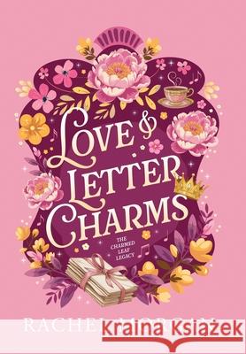 Love & Letter Charms Rachel Morgan 9781998988341 Rachel Morgan