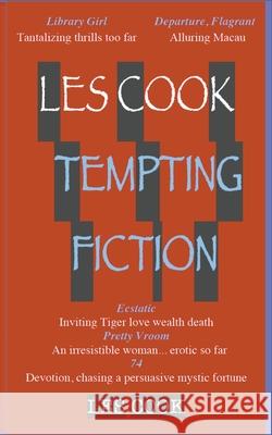 Tempting Fiction Les Cook 9781999002343 Les Cook
