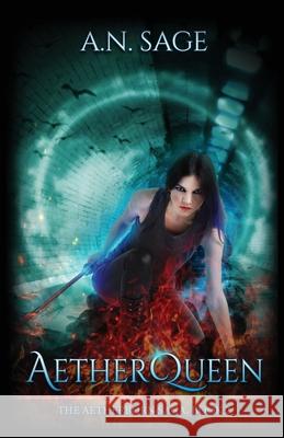 AetherQueen Alexis N. Sage 9781999019839 Inessa Radostin