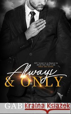 Always & Only Gabrielle G 9781999039202 Library and Archives Canada