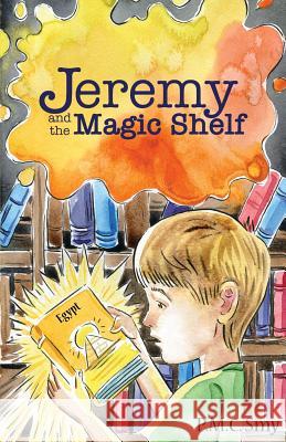 Jeremy and the Magic Shelf Pmc Smy 9781999043704 Itsmy Book
