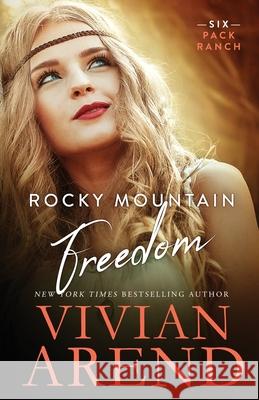 Rocky Mountain Freedom Vivian Arend 9781999063450 Arend Publishing Inc.