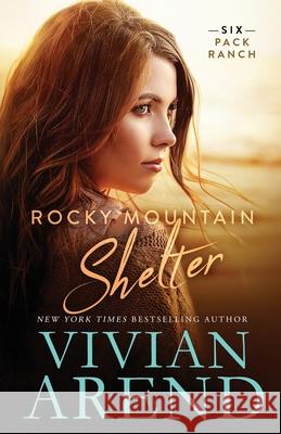 Rocky Mountain Shelter Vivian Arend 9781999063481 Arend Publishing Inc.