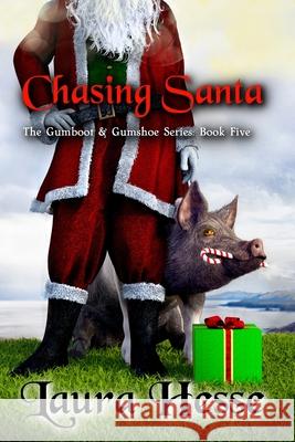 Chasing Santa Laura Hesse 9781999077457 Running L Productions