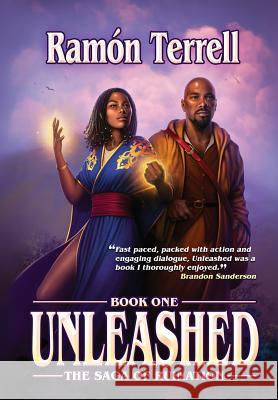 Unleashed: Book One of the Saga of Ruination Ramon Terrell 9781999090364