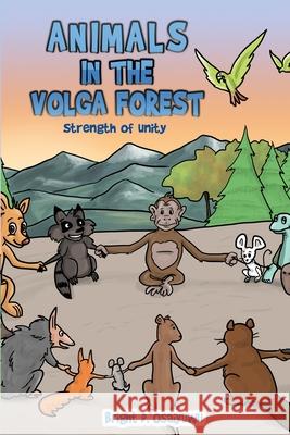 Animals in The Volga Forest Bright Osaiyuwu 9781999106485