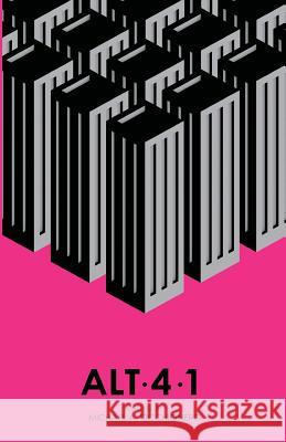 Alt-4-1 Michael a. Occhionero 9781999110529 Ace of Swords Publishing