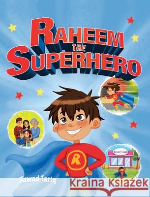 Raheem the Superhero Jawad Tariq 9781999110628 Raheems Adventures