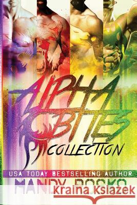 The Alpha Bites Series Collection: Books 1 - 4 Mandy Rosko 9781999114824 Amanda Rosko