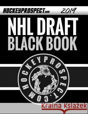2019 NHL Draft Black Book Hockey Prospect 9781999155216 Hockey Press