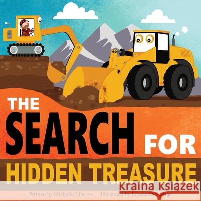 The Search For Hidden Treasure Lizette Duvenage Michelle Eliason 9781999167141 Aurum Enterprises