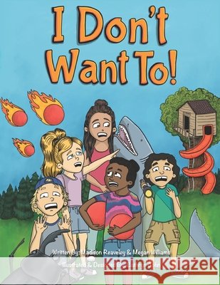 I Don't Want To Madison Reaveley Megan Williams 9781999188801