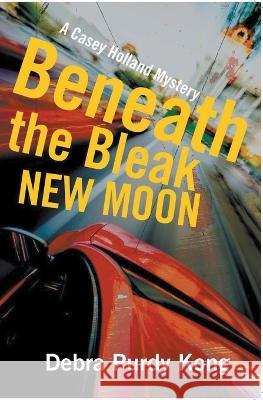 Beneath the Bleak New Moon Debra Purdy Kong   9781999198732 Debra Purdy Kong