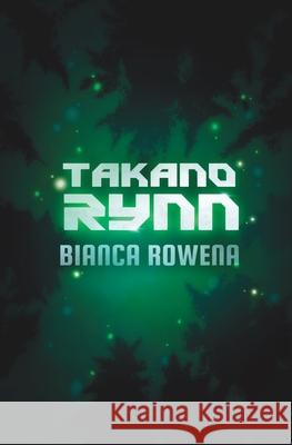 Takano Rynn Bianca Rowena 9781999204136
