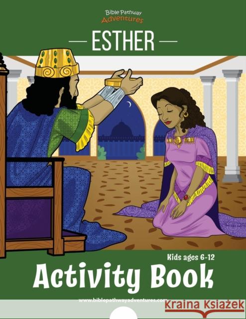 Esther Activity Book Bible Pathway Adventures Pip Reid 9781999227517 Bible Pathway Adventures
