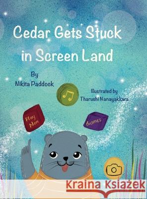 Cedar Gets Stuck In Screen Land Nikita Paddock 9781999235413 I Am Resilient.