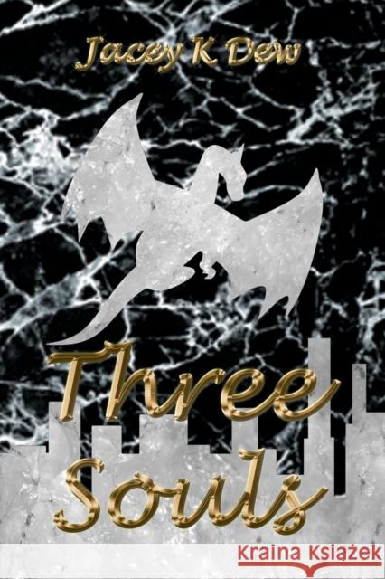 Three Souls Jacey K. Dew 9781999241452