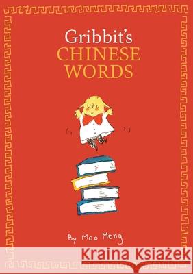 Gribbit's Chinese Words Meng, Moo 9781999246877 Meng Tian