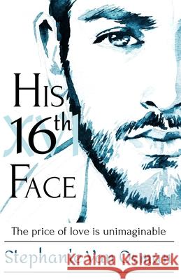 His 16th Face Shafran                                  Stephanie Va 9781999249854 Canadian ISBN Publishers' Directory