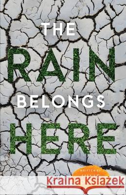 The Rain Belongs Here Julie Author 9781999254001 Mrs.