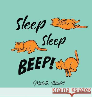 Sleep Sleep Beep Michelle Thornhill   9781999262006