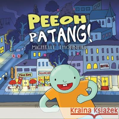 Peeoh PaTANG! Michelle M. Thornhill 9781999262051 Readosaurus Press