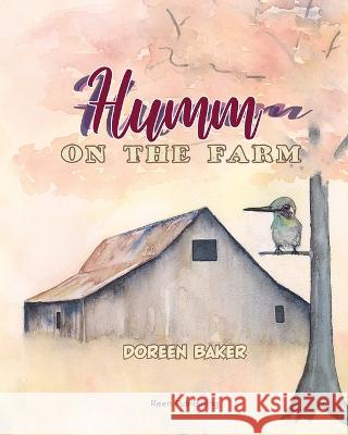 Humm On The Farm Doreen Baker   9781999273439