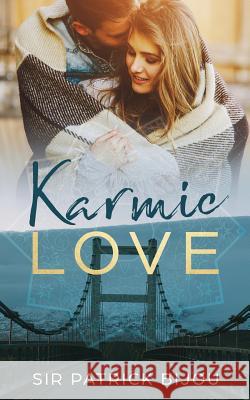 Karmic Love Sir Patrick Bijou 9781999302344 Sir Patrick Bijou