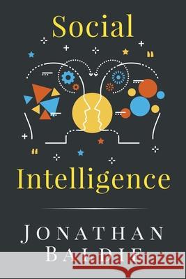 Social Intelligence Jonathan Baldie 9781999309831 Subject Zero Ltd