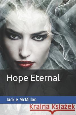 Hope Eternal Jackie McMillan 9781999311315 Neilson UK ISBN Store