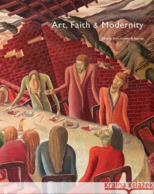 Art, Faith and Modernity Sacha Llewellyn Paul Liss  9781999314507 Liss Llewellyn