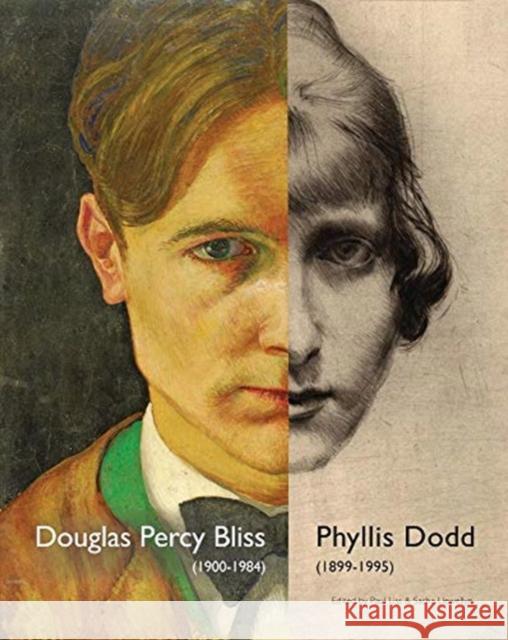 Phyllis Dodd (1899-1995)/ Douglas Percy Bliss (1900-1984) Paul Liss Sacha Llewellyn  9781999314538 Liss Llewellyn