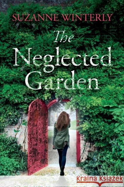 The Neglected Garden Suzanne Winterly 9781999316808 Alizester Books