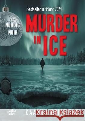 Murder in Ice Kaarina Griffiths 9781999320690