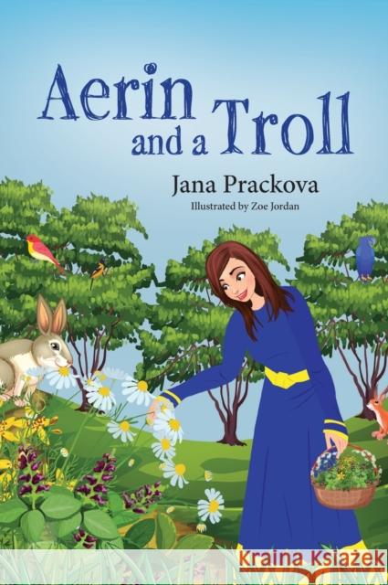 Aerin and a Troll Jana Prackova 9781999334789