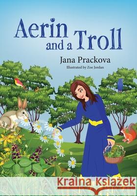 Aerin and a Troll Jana Prackova 9781999334796